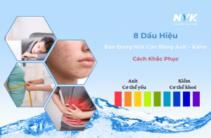 8 Dấu Hiệu Bạn Đang Mất Cân Bằng Axit – Kiềm - Cách Khắc Phục